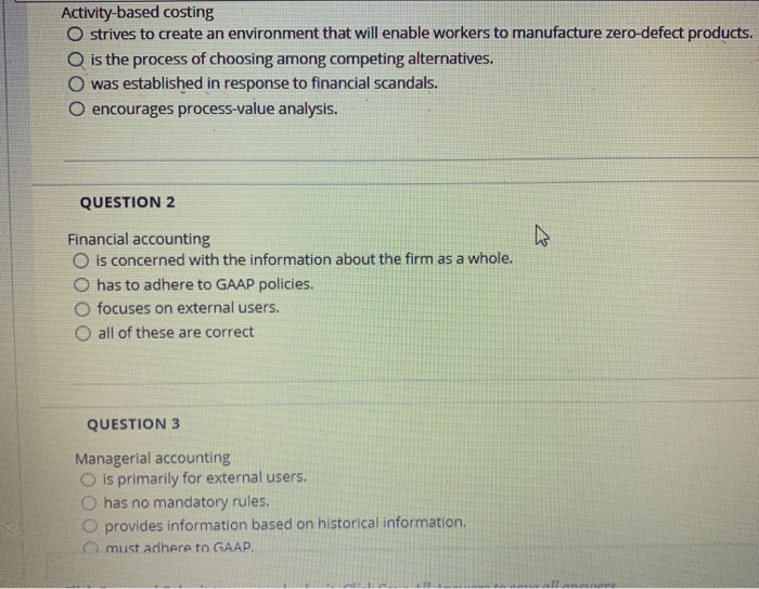 Activity-based costing O strives to create an environment that will enable