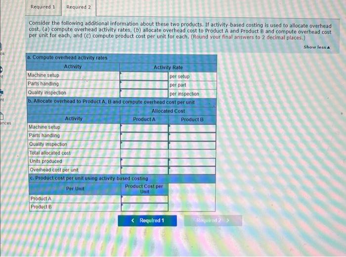 and activity-based costing LO P1, P3 Consider the following data for two