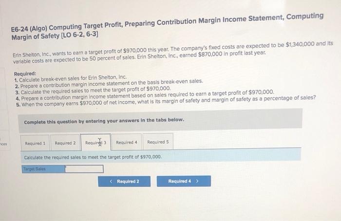 a target profit of $970,000 this year. The company's fixed costs are