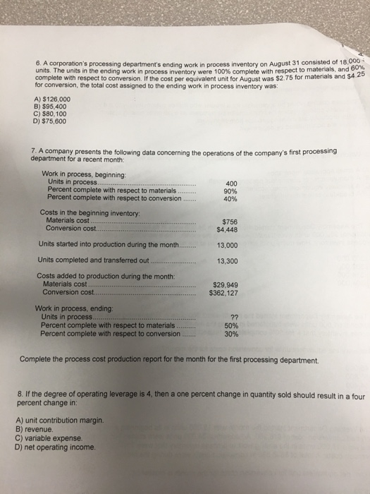  6. A corporation's processing department's ending work in process inventory on