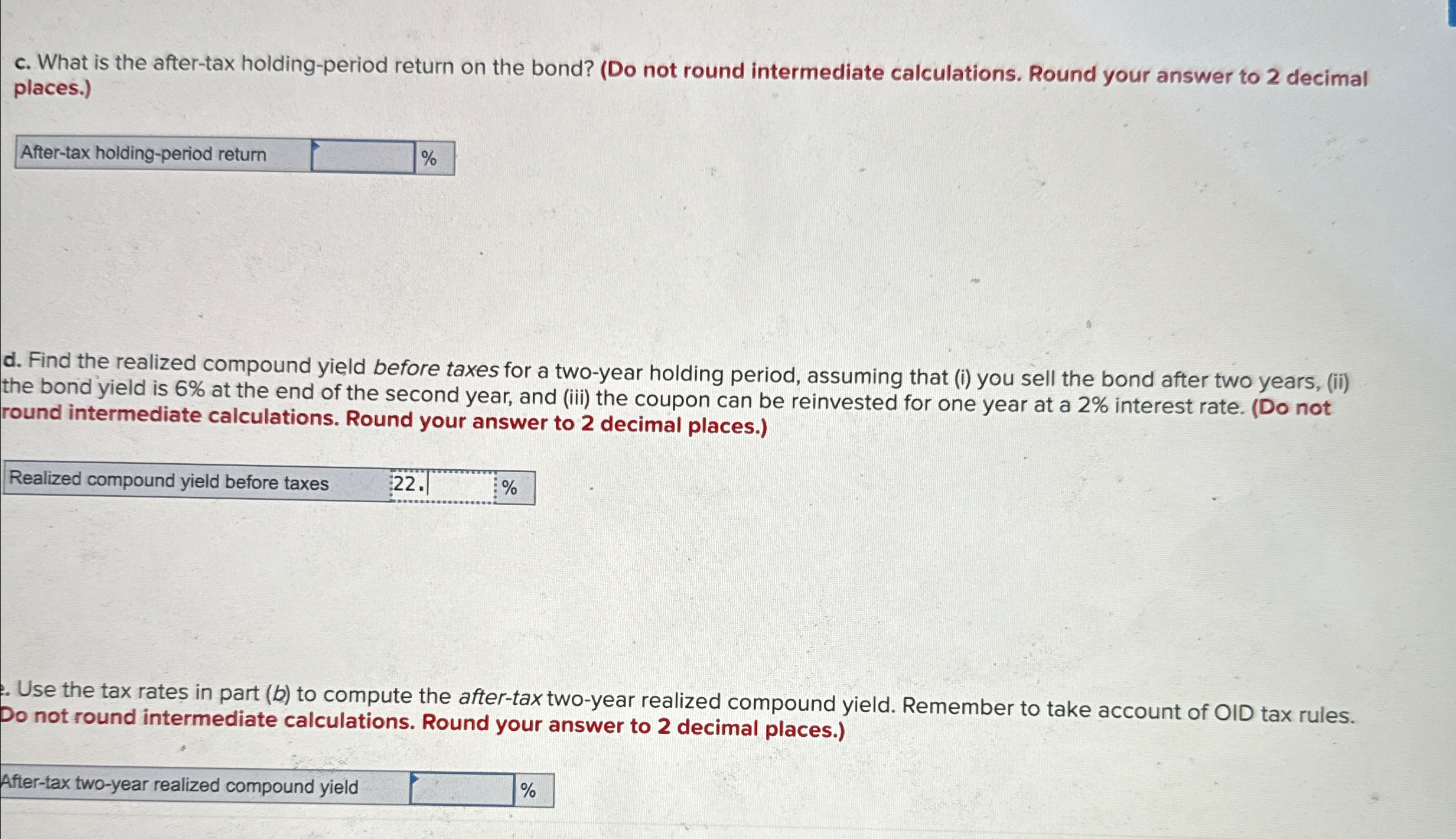  c. What is the after-tax holding-period return on the bond? (Do
