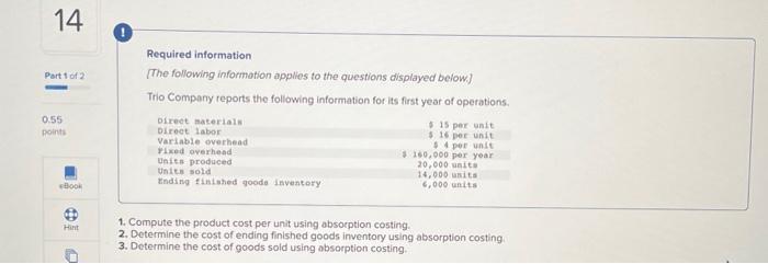  Compute the product cost per unit using absorption costing. Determine the