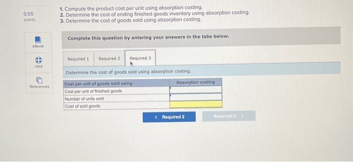 answers in the tabs below. Determine the cost of ending finished goods
