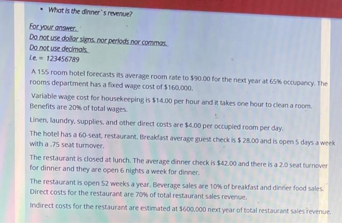 for the next year at 65% occupancy. The rooms department has a