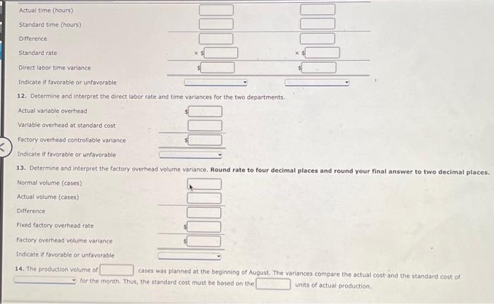Variancet 12. Determine and interpret the direct labor rate and time variances