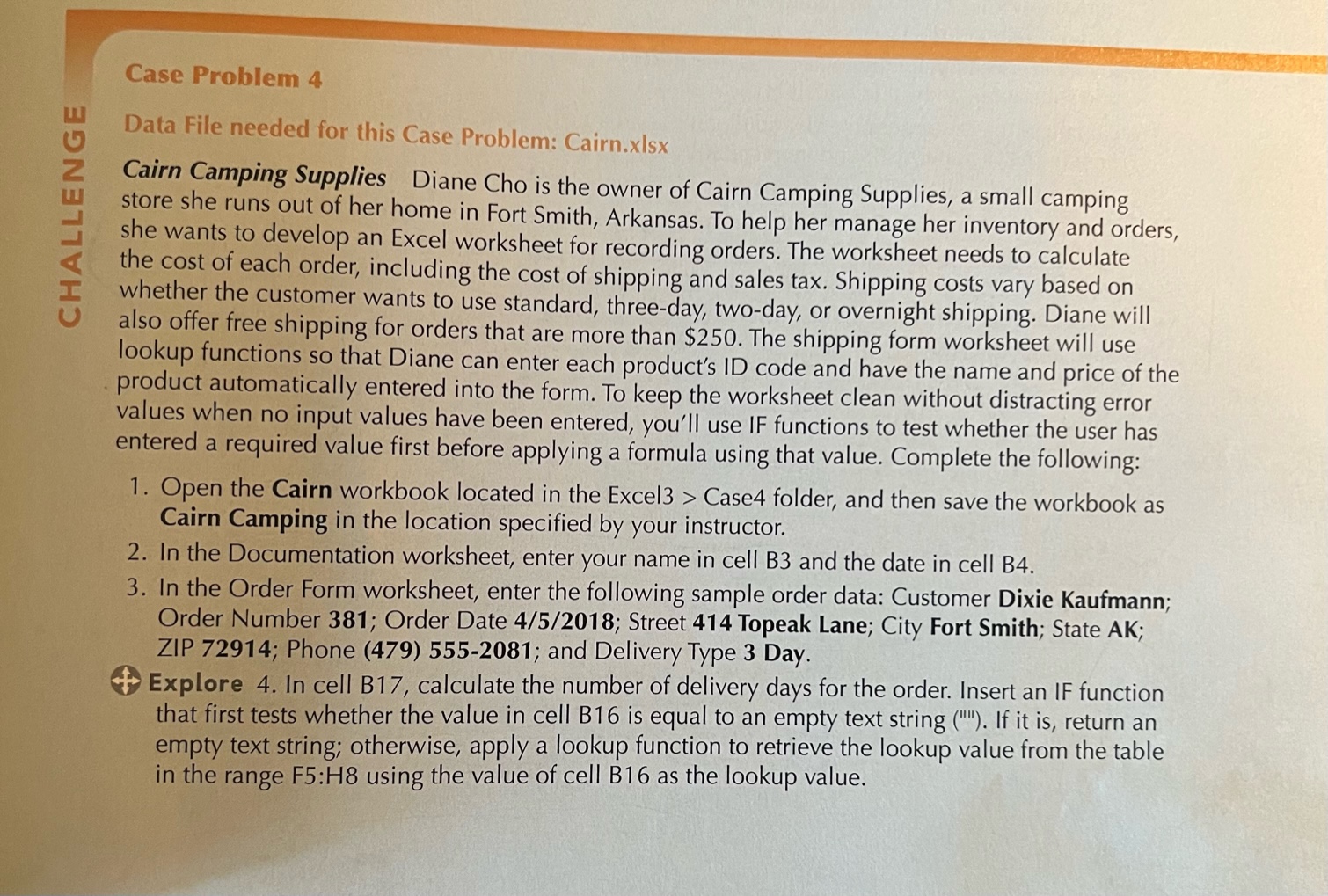 Case 4 Data File needed for this Case Problem: Cairn.xlsx Cairn Camping