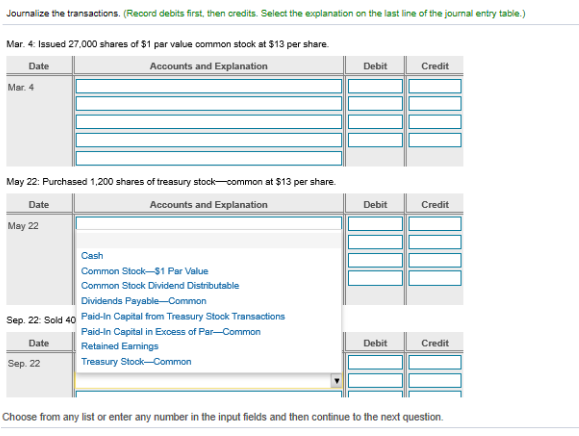  Journalize the transactions. (Record debits first, then credits. Select the explanation