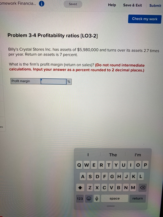  omework Financia... 6 Saved Help Save & Exit Submit Check my