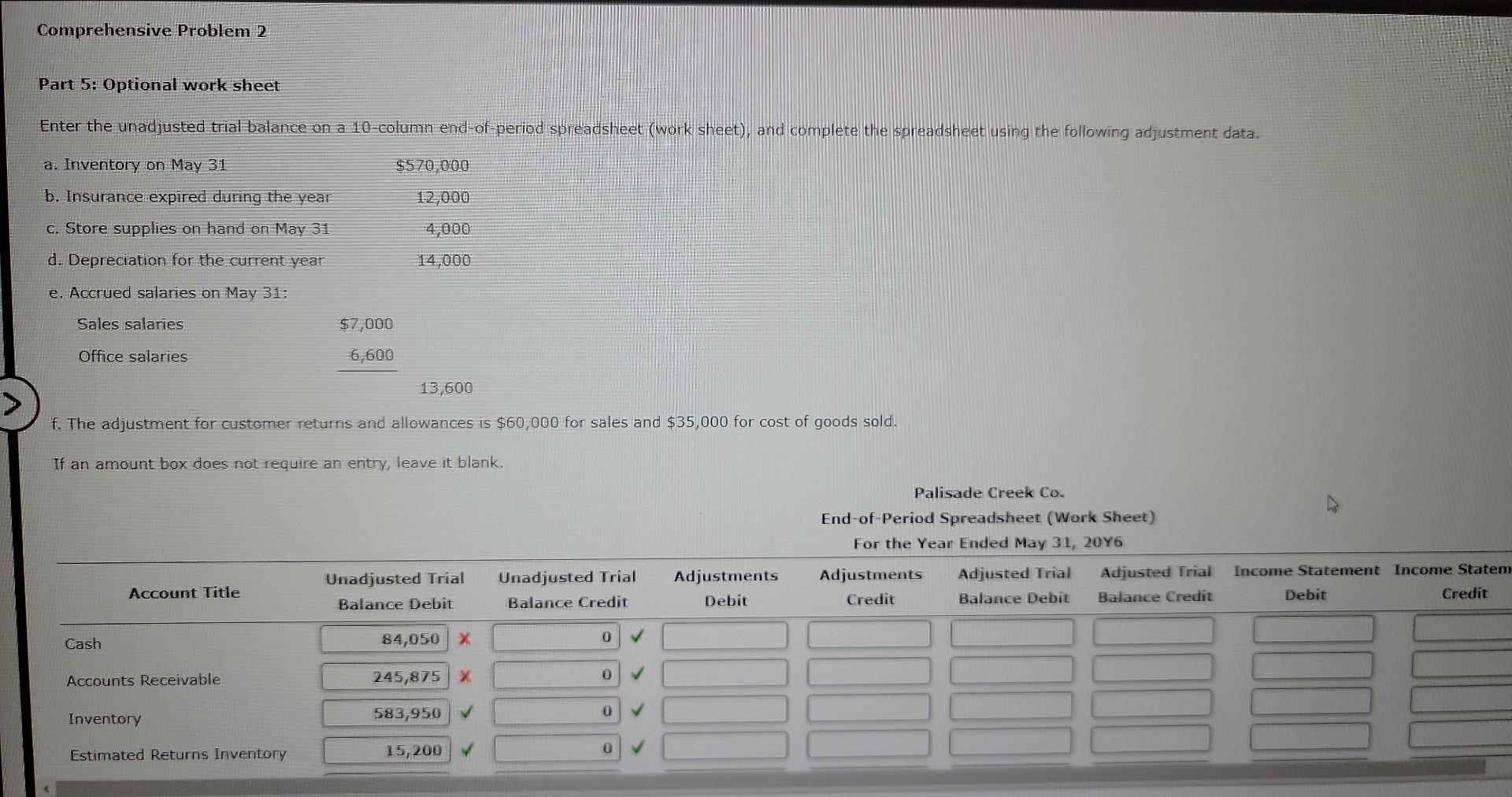 Part 5: Optional work sheet Enter the unadjusted trial balance on