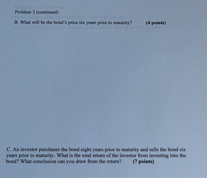 years ago when the interest rate was 7%. The bond's annual coupon