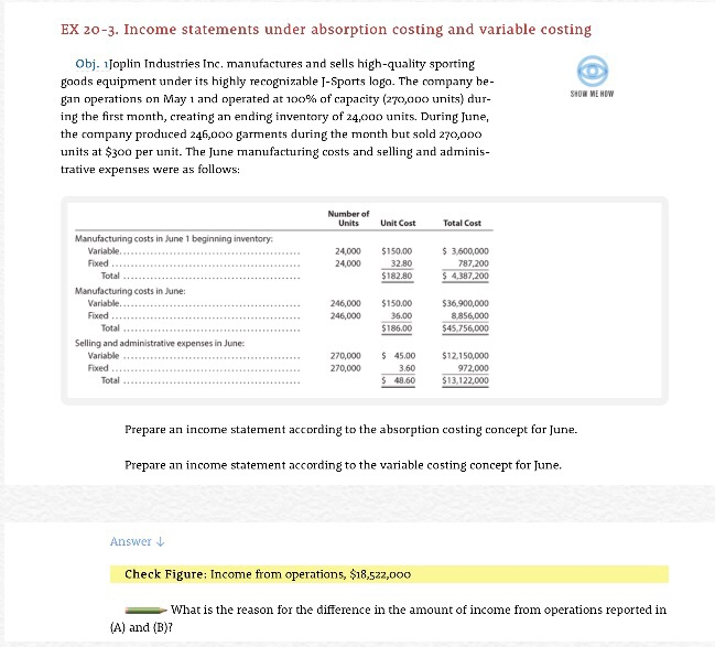  5 EX 20-3. Income statements under absorption costing and variable costing