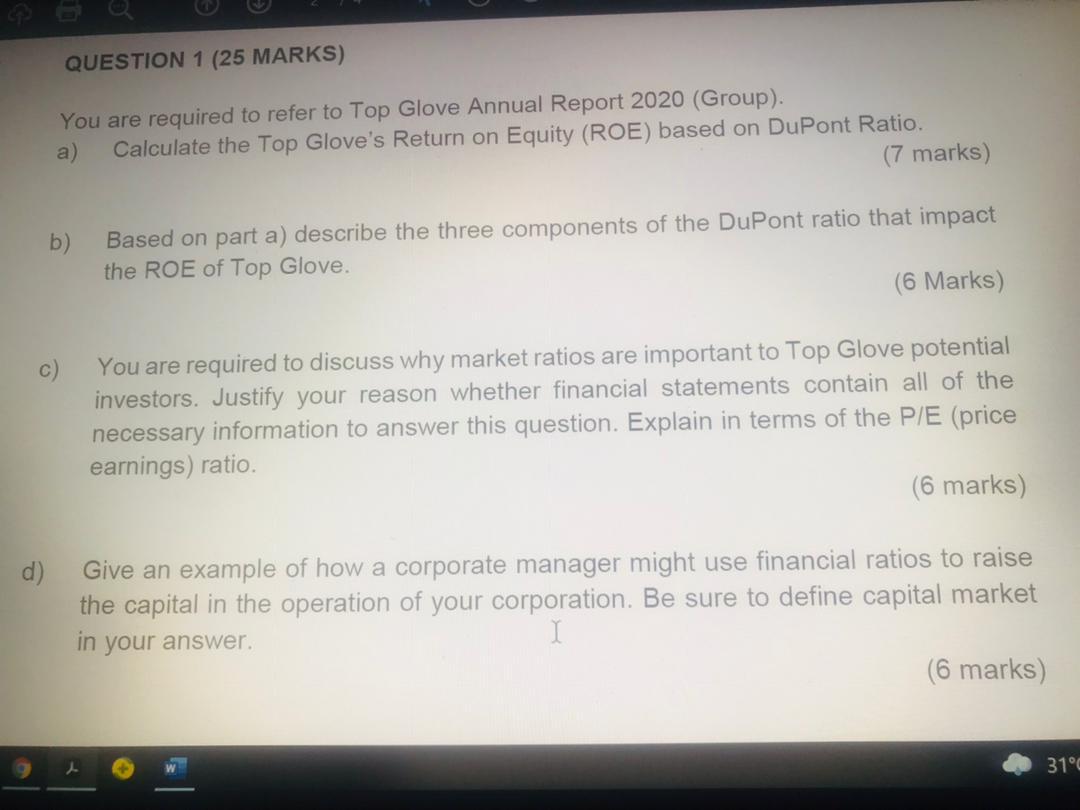 Solution for (b),(c) & (d) please? QUESTION 1 (25 MARKS) You are