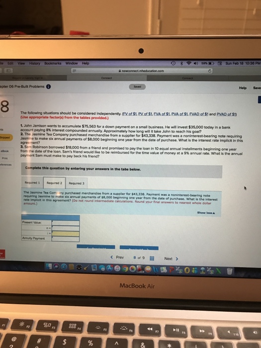 following situations should be considered Independently.(FV of $1. PV of $1, EVA