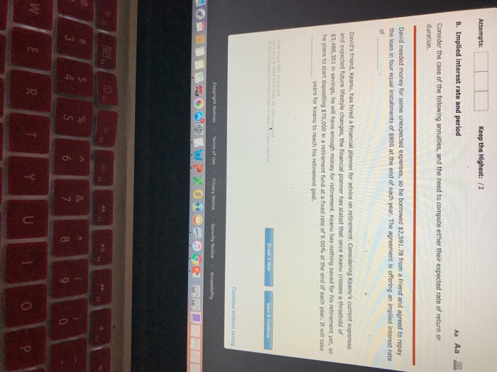  Attempts: Keep the Highest:12 8. Implied interest rate and period Consider