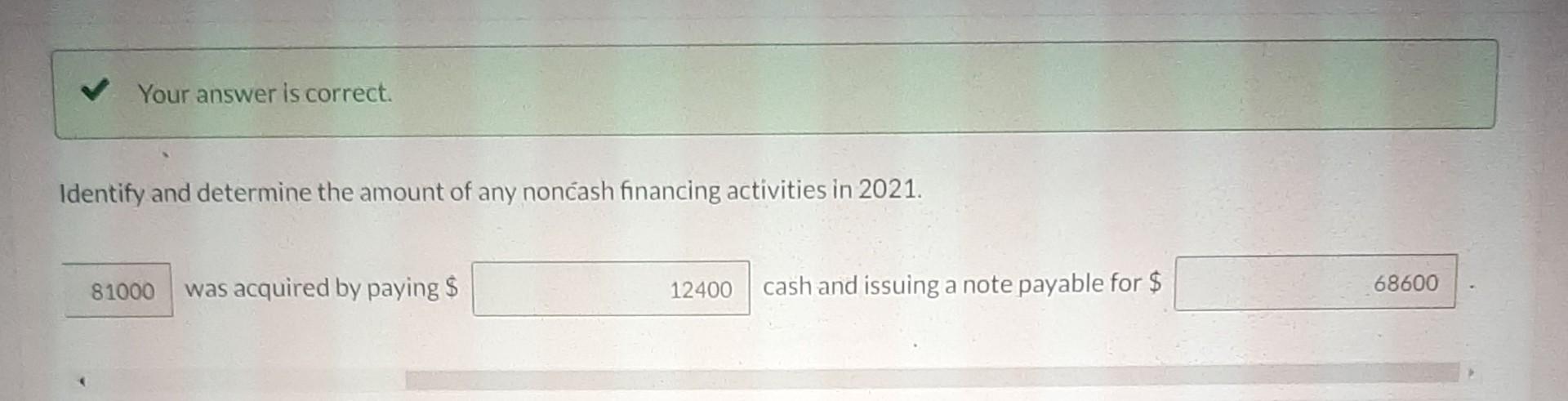 a building. 5. Mortgage payments and notes payable payments included interest and