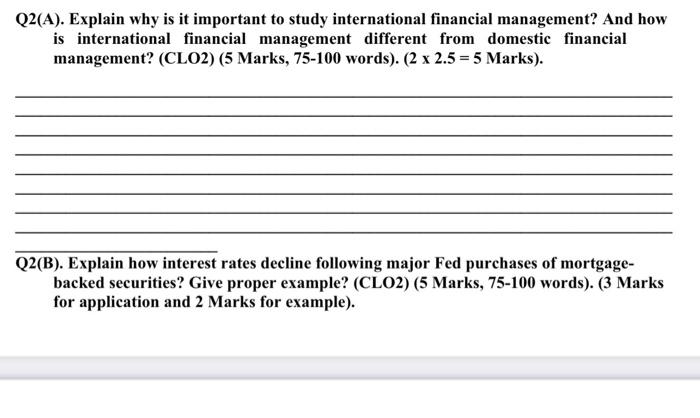  Q2(A). Explain why is it important to study international financial management?