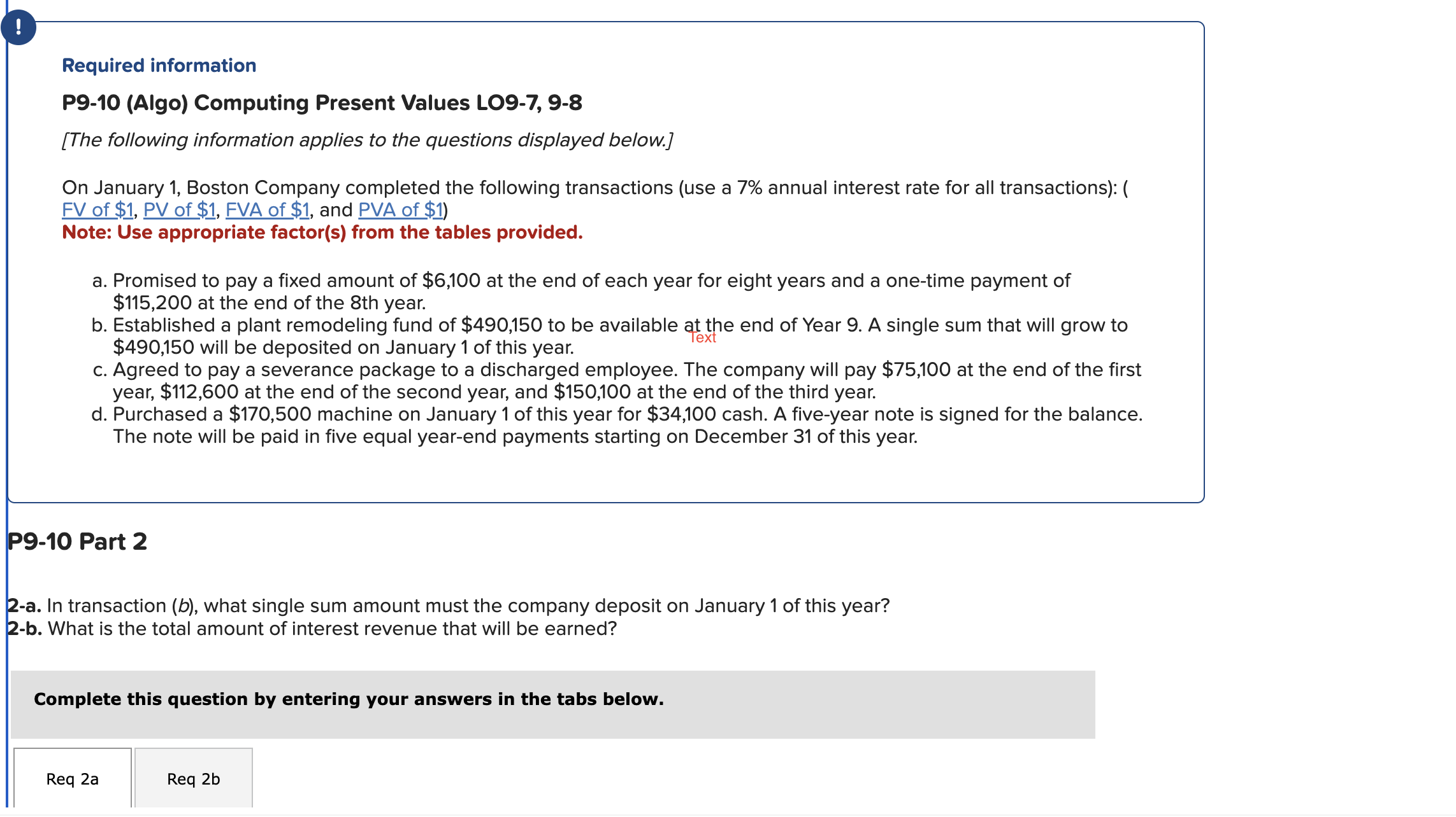  Required information P9-10 (Algo) Computing Present Values L09-7, 9-8 [The following