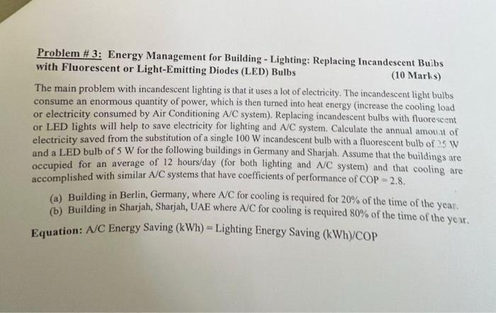  Problem \# 3: Energy Management for Building - Lighting: Replacing Incandescent