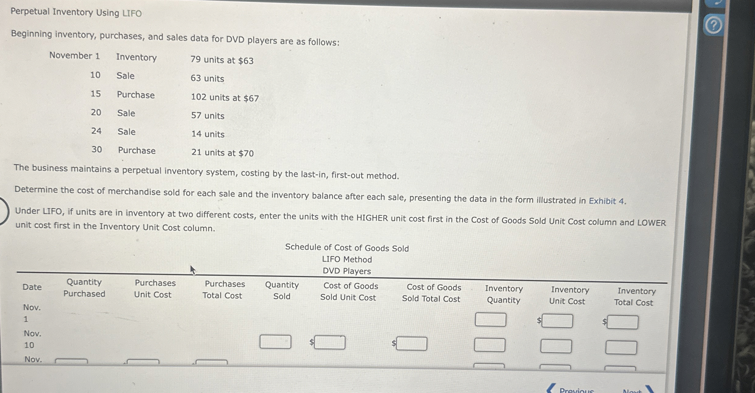 Perpetual Inventory Using LIFo Beginning inventory, purchases, and sales data for