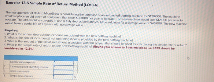  Exercise 13-6 Simple Rate of Return Method [LO13-6) The management of