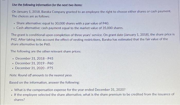  . Use the following information for the next two items: On