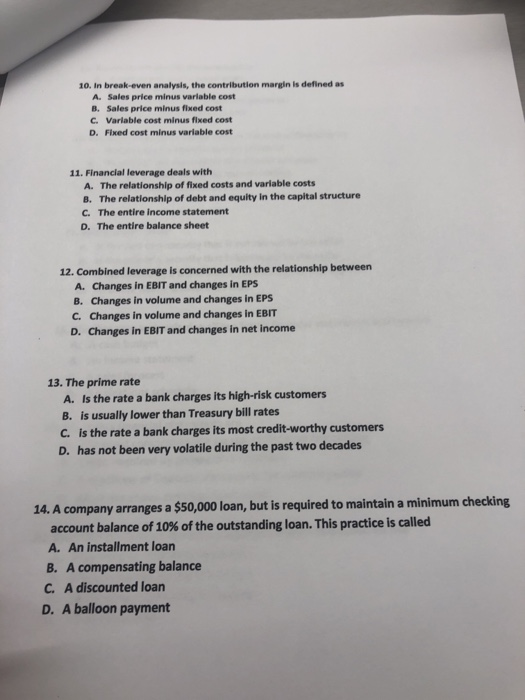  10. In break-even analysis, the contribution margin is defined as A.