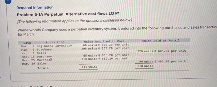  this? Required information Problem 5-1A Perpetual: Alternative cost flows LO P1