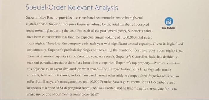  I need help with these ASAP please. Special-Order Relevant Analysis Superior