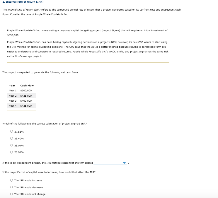  options for second question include : the firm should A-Reject project