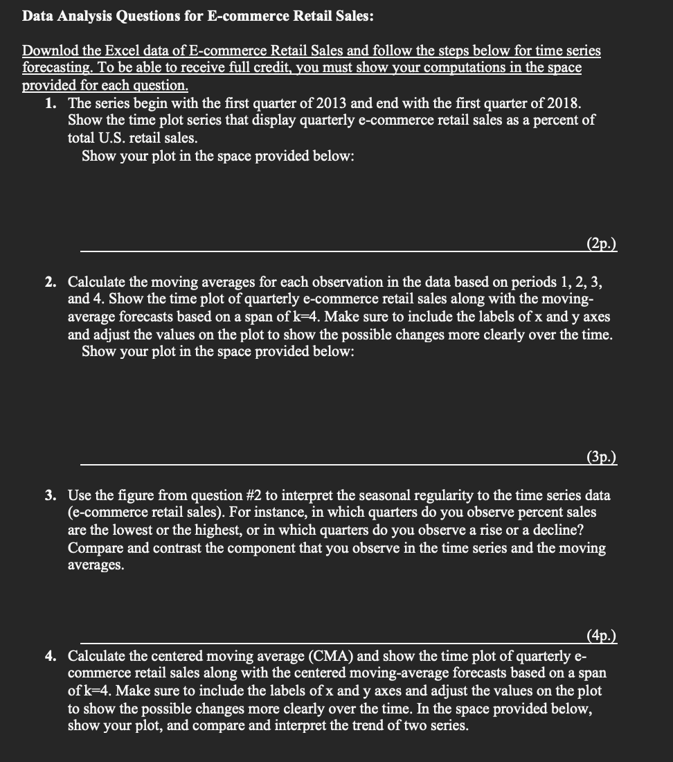 ANSWER ALL QUESTIONS! DATA IS AT THE BOTTOM Data Analysis Questions for