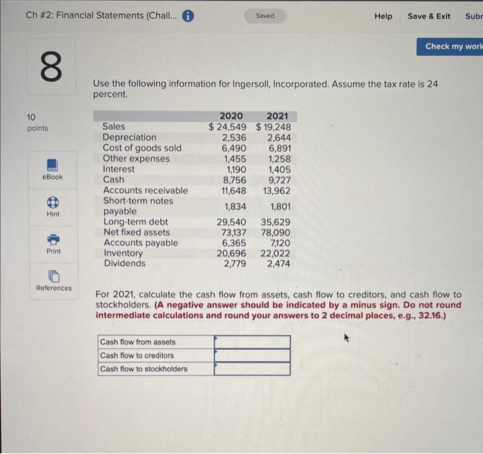 please show all work Ch #2: Financial Statements (Chall... (i) Use the