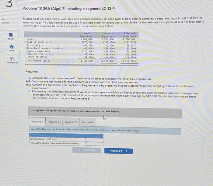  3 Problem 13-26A (Algo) Eliminating a segment LO 13-4 5 pots