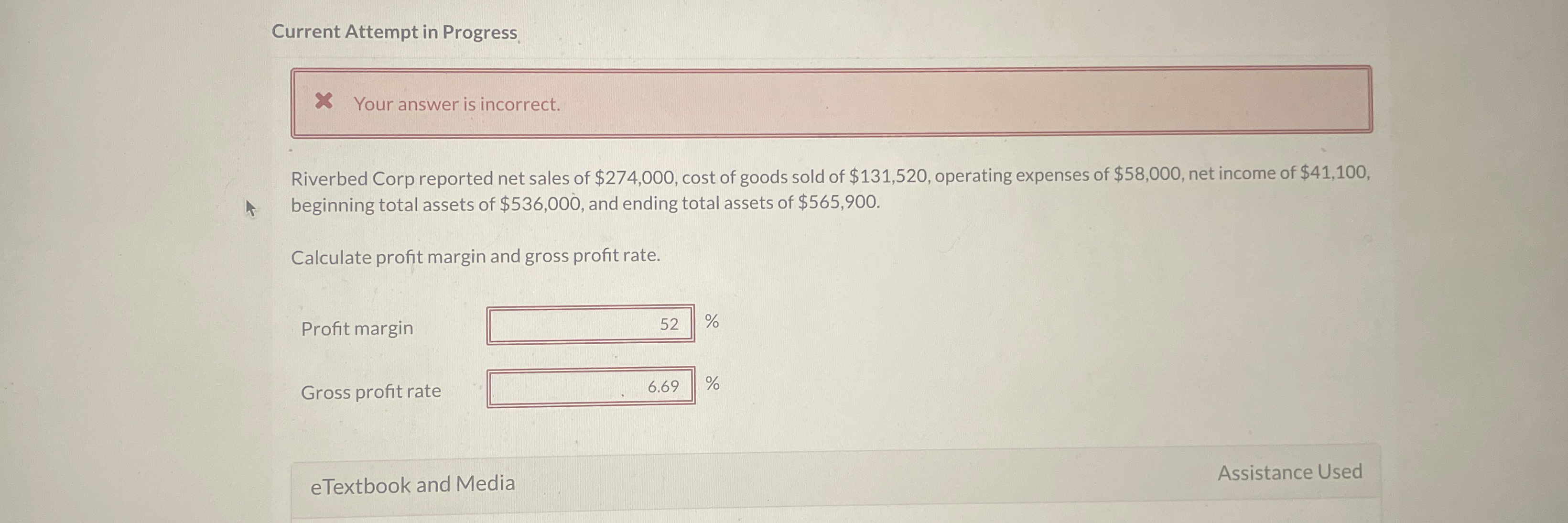  Current Attempt in Progress Your answer is incorrect. Riverbed Corp reported