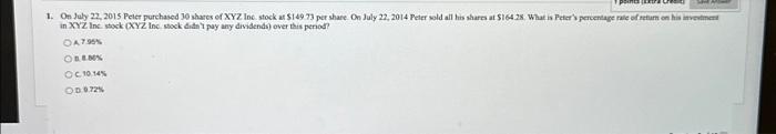  Save Answer 1. On July 22, 2015 Peter purchased 30 shares