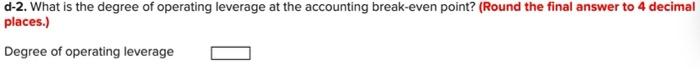 $1,500,000, have a 4-year life, and have no salvage value; depreciation is