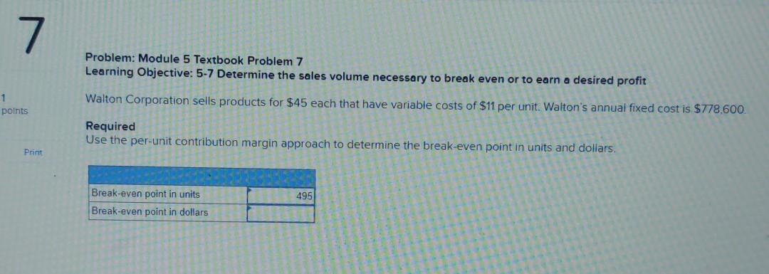  7 Problem: Module 5 Textbook Problem 7 Learning Objective: 5-7 Determine