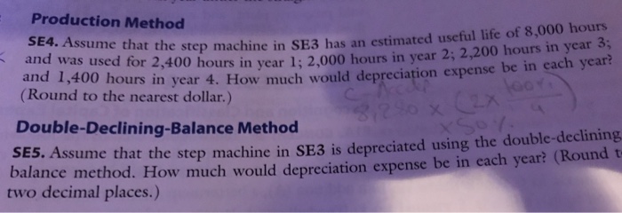  Production Method SE4. Ass ume that the step machine in SE3