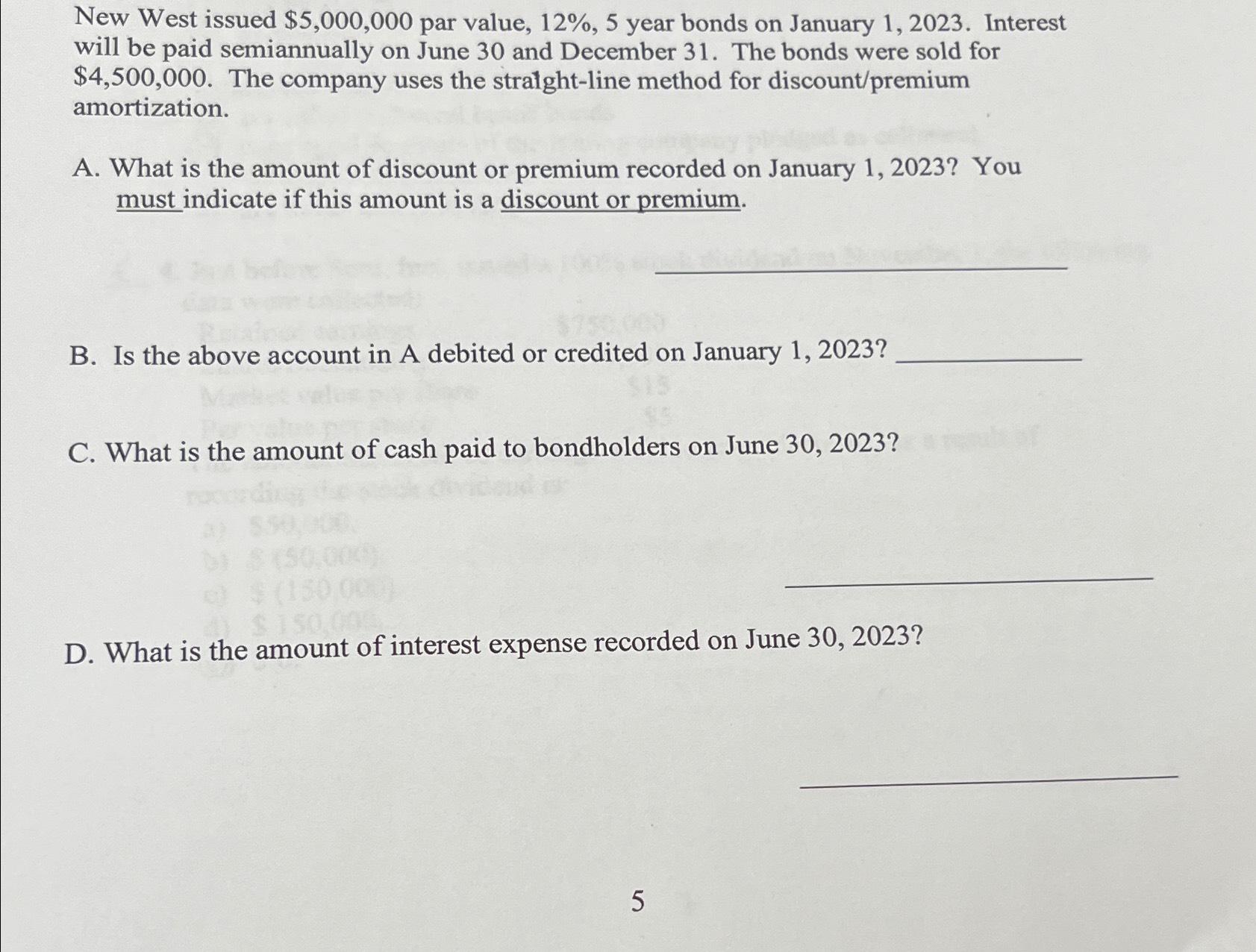  New West issued $5,000,000 par value, 12%,5 year bonds on January