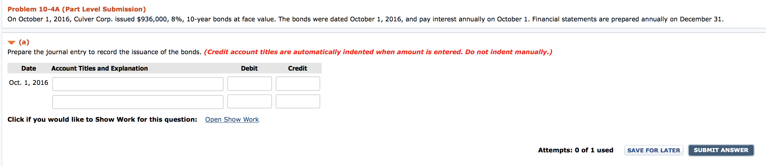  Problem 10-4A (Part Level Submission) On October 1, 2016, Culver Corp.