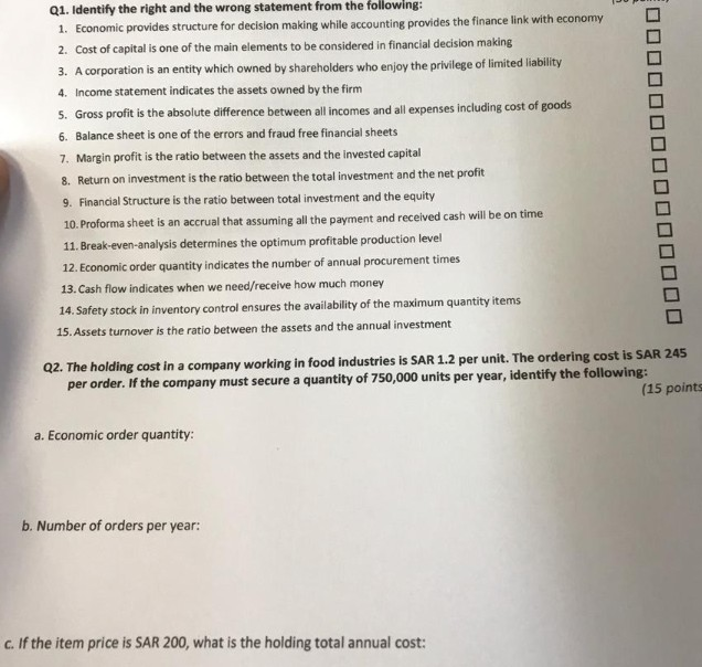  Q1. Identify the right and the wrong statement from the following: