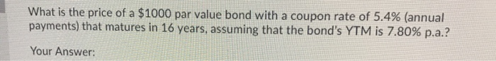 of a corporate bond with the following characteristics: . Risk-free interest rate