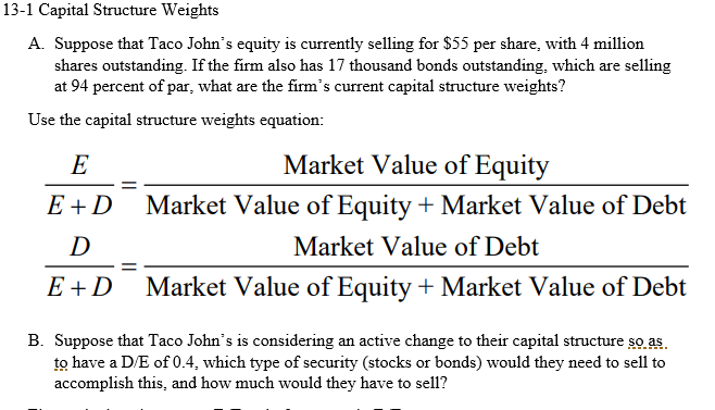 Need help with the following question. Please show work. 13-1 Capital Structure