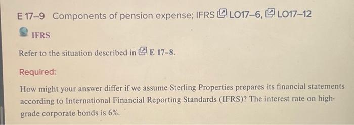  Need answer for E 17-9. Refer to E 17-8 to complete