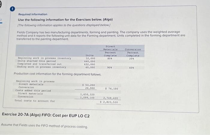  Exercise 20-7A (Algo) FIFO: Cost per EUP LO C2 Assume that