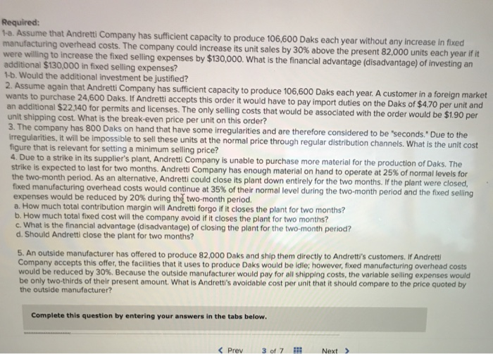 Cost Analysis in a variety of Situations (LO12-2, LO12-3, LO12-4) Andretti Company