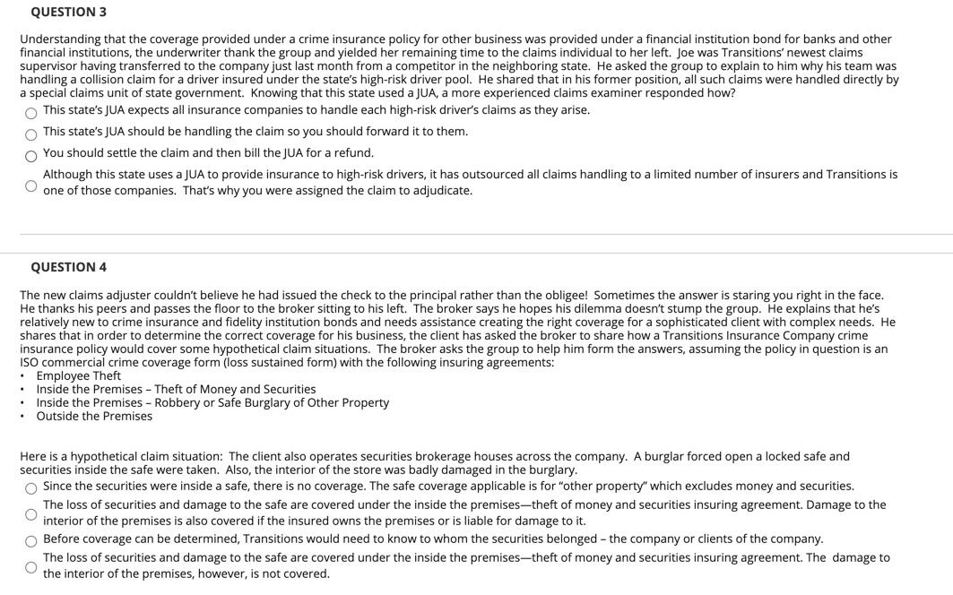 QUESTION 3 Understanding that the coverage provided under a crime insurance
