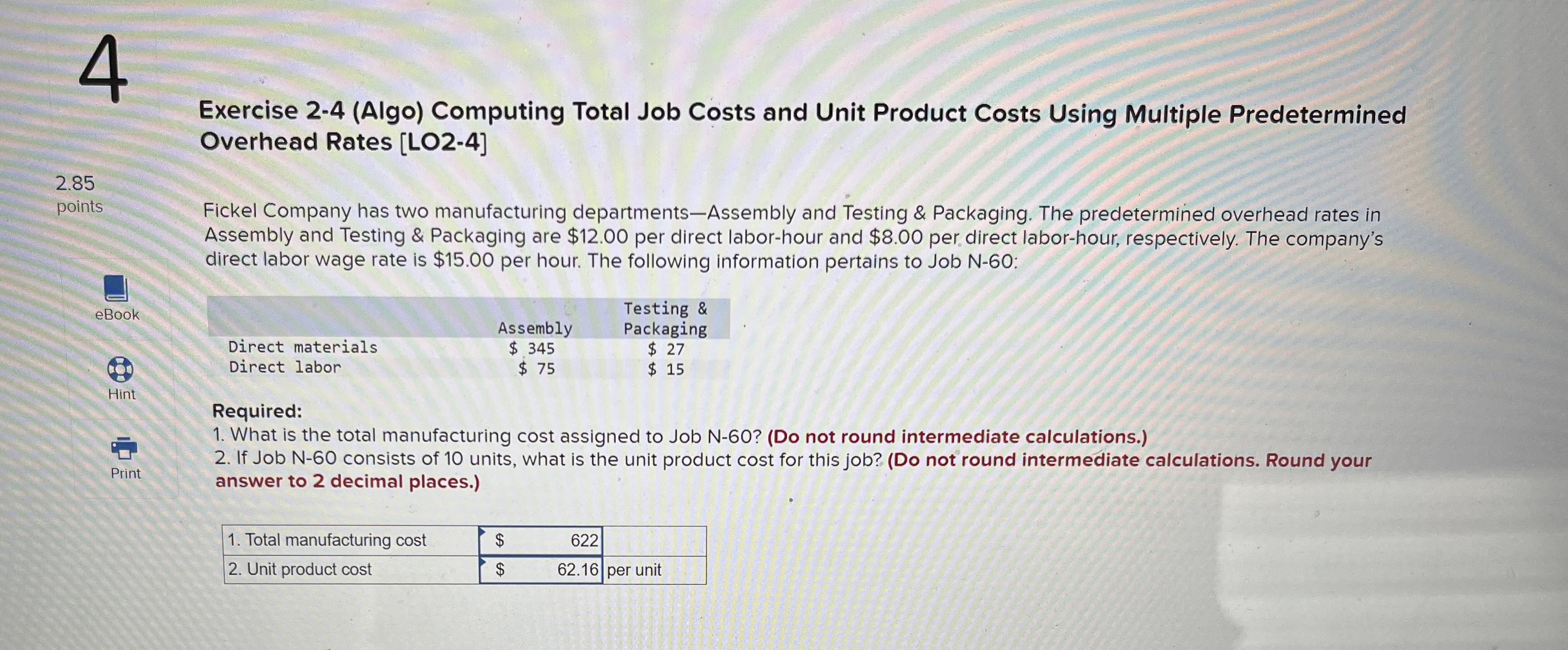  4 Exercise 2-4(Algo) Computing Total Job Costs and Unit Product Costs
