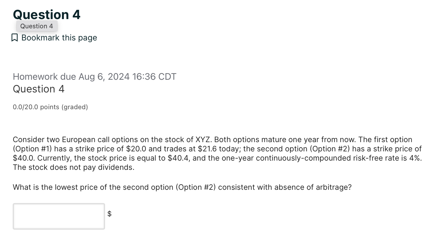  Question 4 Question 4 Bookmark this page Homework due Aug 6,202416:36