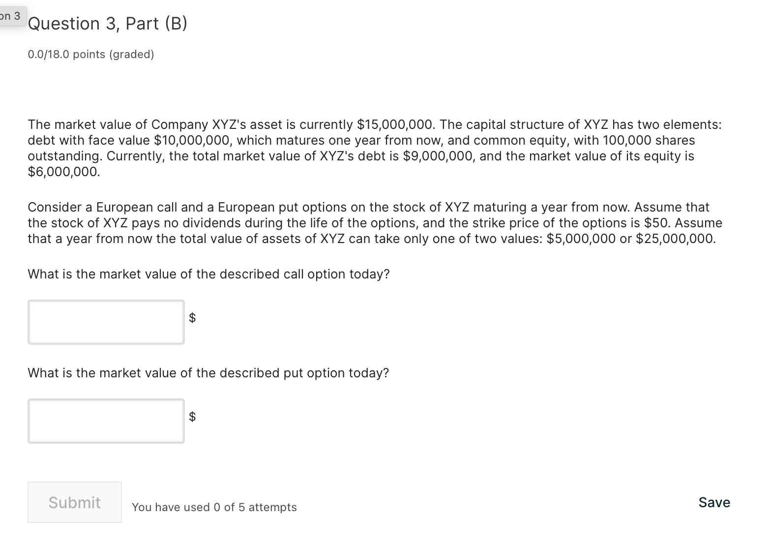  Question 3, Part (B) 0.0/18.0 points (graded) The market value of