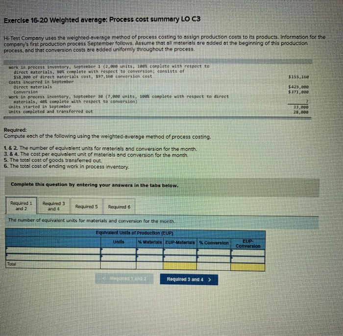  Exercise 16-20 Weighted average: Process cost summary LO C3 Hi-Test Company